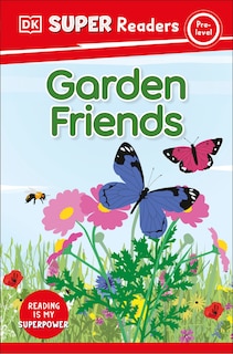 Front cover_DK Super Readers Pre-Level Garden Friends