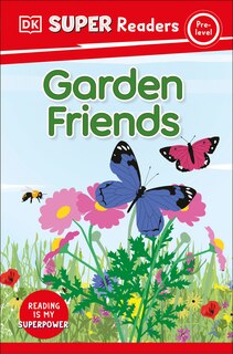 Front cover_DK Super Readers Pre-Level Garden Friends