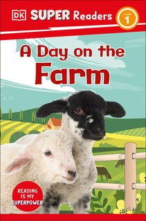 Couverture_DK Super Readers Level 1 A Day on the Farm