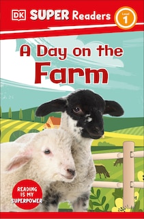 Couverture_DK Super Readers Level 1 A Day on the Farm