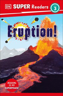 Couverture_DK Super Readers Level 3 Eruption!