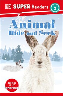 Front cover_DK Super Readers Level 3 Animal Hide and Seek