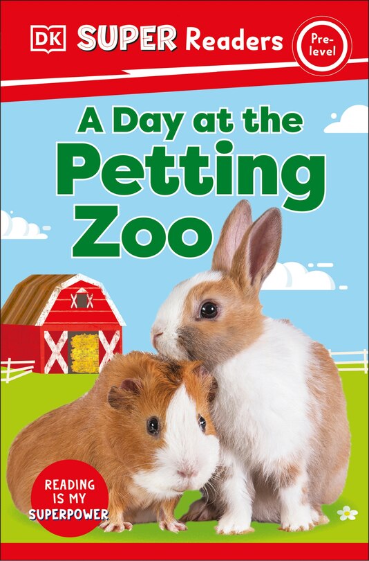 Front cover_DK Super Readers Pre-Level A Day at the Petting Zoo