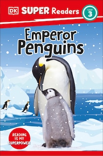 Couverture_DK Super Readers Level 3 Emperor Penguins