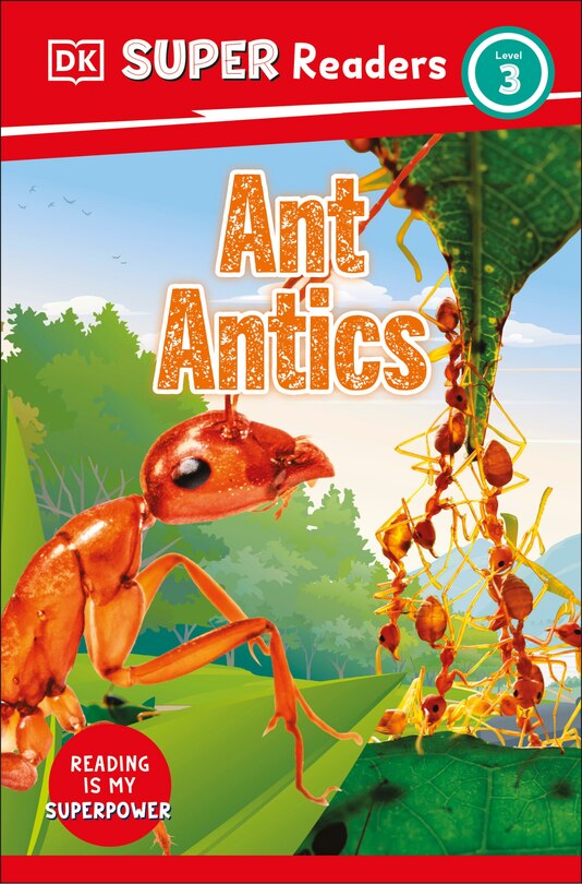 Front cover_DK Super Readers Level 3 Ant Antics