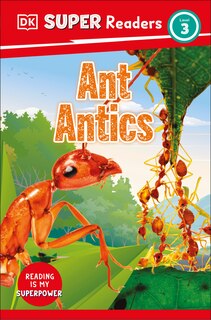 Front cover_DK Super Readers Level 3 Ant Antics
