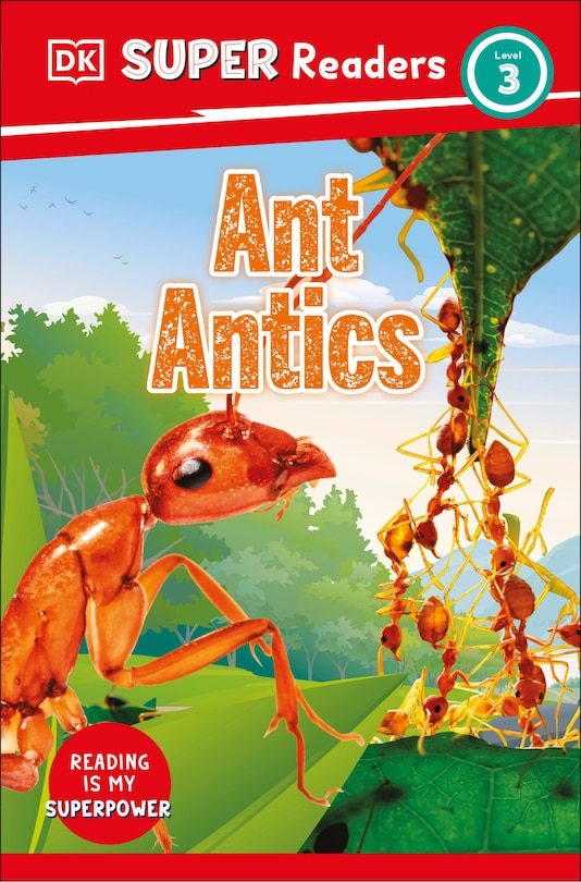 Front cover_DK Super Readers Level 3 Ant Antics