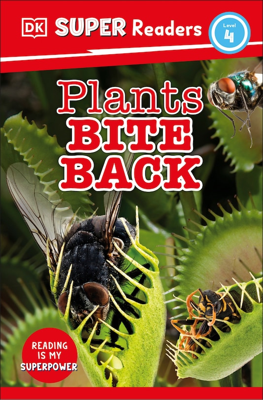 Front cover_DK Super Readers Level 4 Plants Bite Back