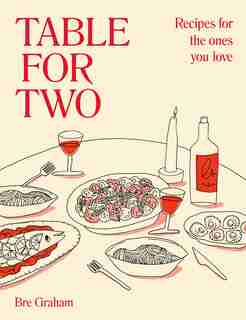 Table for Two: Recipes for the Ones You Love by Dk