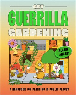 Front cover_Get Guerrilla Gardening