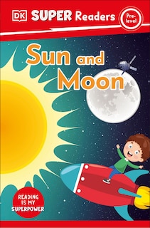 Front cover_DK Super Readers Pre-Level Sun and Moon