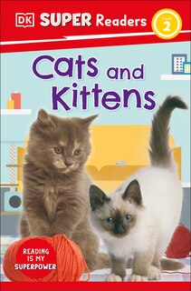 Couverture_DK Super Readers Level 2 Cats and Kittens