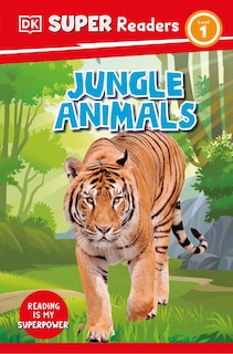 Front cover_DK Super Readers Level 1 Jungle Animals