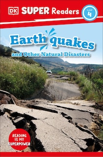 Front cover_DK Super Readers Level 4 Earthquakes and Other Natural Disasters