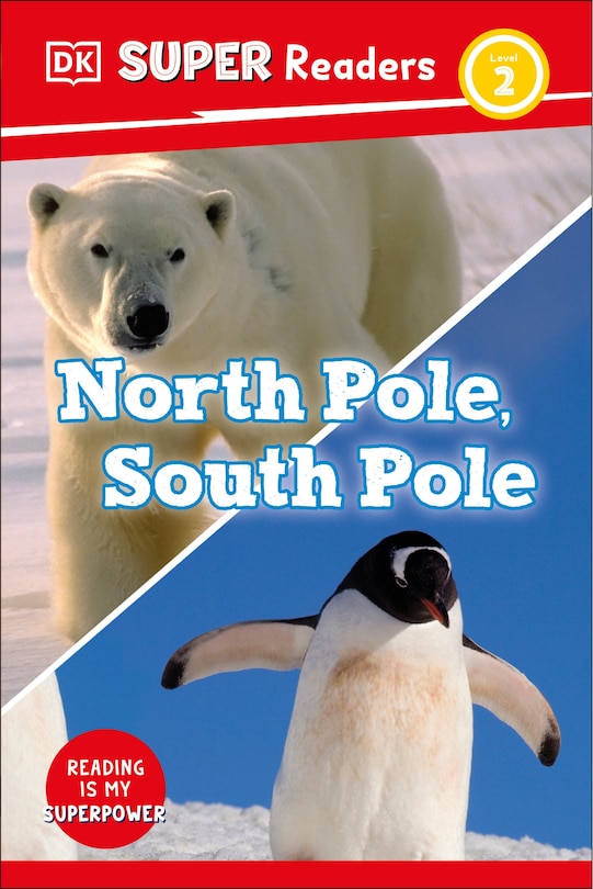 Couverture_DK Super Readers Level 2 North Pole, South Pole