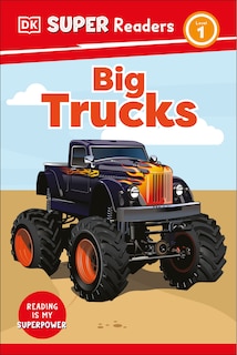 Front cover_DK Super Readers Level 1 Big Trucks