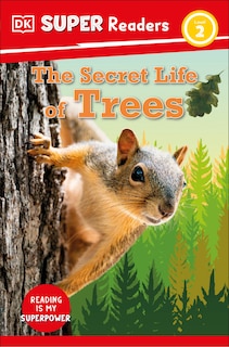 Couverture_DK Super Readers Level 2 The Secret Life of Trees