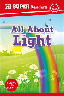 Front cover_DK Super Readers Pre-Level All About Light