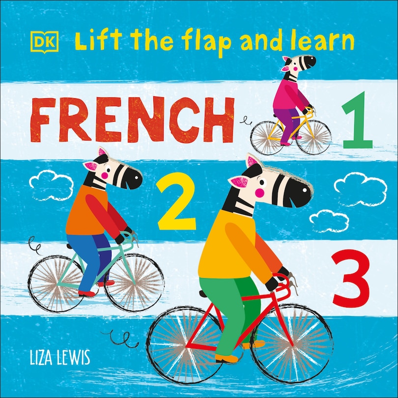 Front cover_Lift the Flap and Learn: French 1,2,3