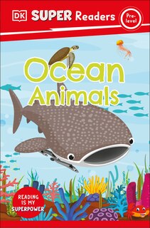 Front cover_DK Super Readers Pre-Level Ocean Animals