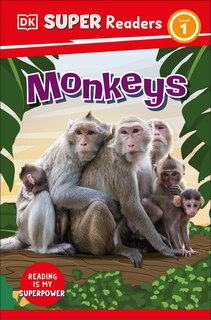 Front cover_DK Super Readers Level 1 Monkeys