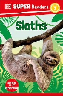 Front cover_DK Super Readers Level 2 Sloths
