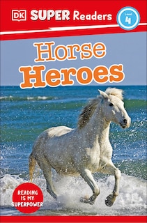 Couverture_DK Super Readers Level 4 Horse Heroes