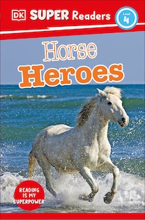 Front cover_DK Super Readers Level 4 Horse Heroes