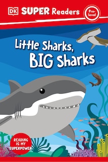 Front cover_DK Super Readers Pre-Level Little Sharks Big Sharks