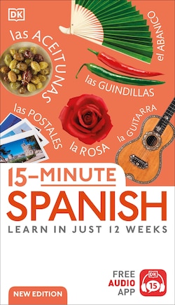 15-Minute Spanish: Learn in Just 12 Weeks