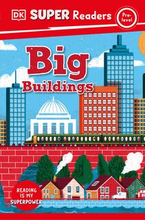 Front cover_DK Super Readers Pre-Level Big Buildings