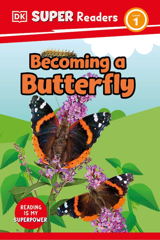 Front cover_DK Super Readers Level 1 Becoming a Butterfly