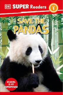 Front cover_DK Super Readers Level 1 Save the Pandas