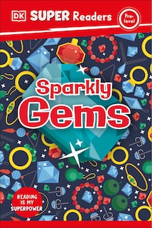 Front cover_DK Super Readers Pre-Level Sparkly Gems