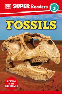 Couverture_DK Super Readers Level 3 Fossils