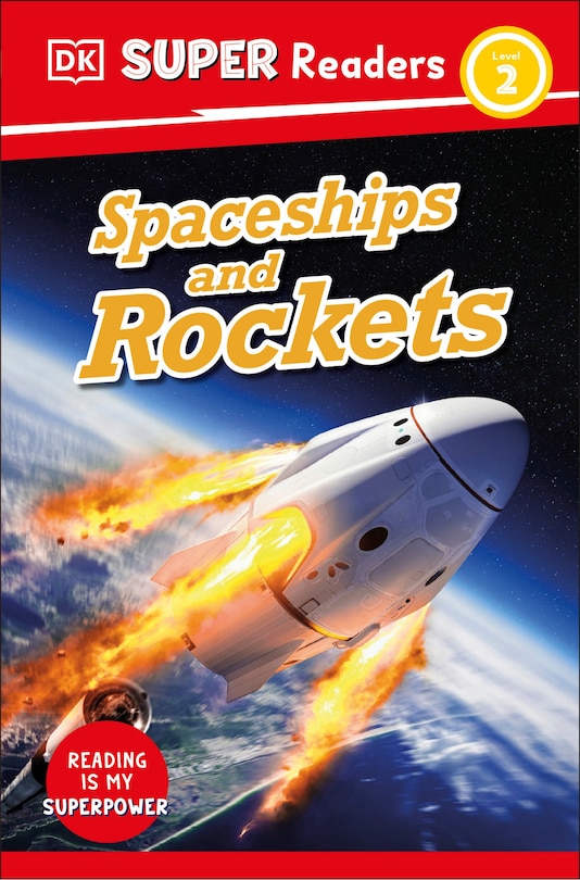 Front cover_DK Super Readers Level 2 Spaceships and Rockets