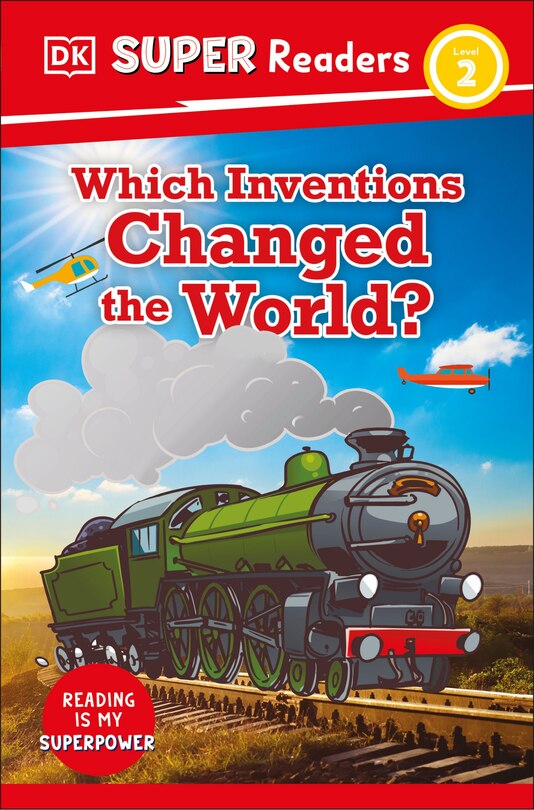 Front cover_DK Super Readers Level 2 Which Inventions Changed the World?