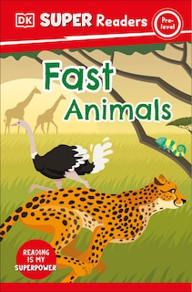 Couverture_DK Super Readers Pre-Level Fast Animals