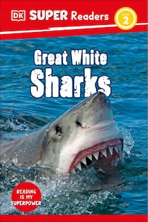 Couverture_DK Super Readers Level 2 Great White Sharks