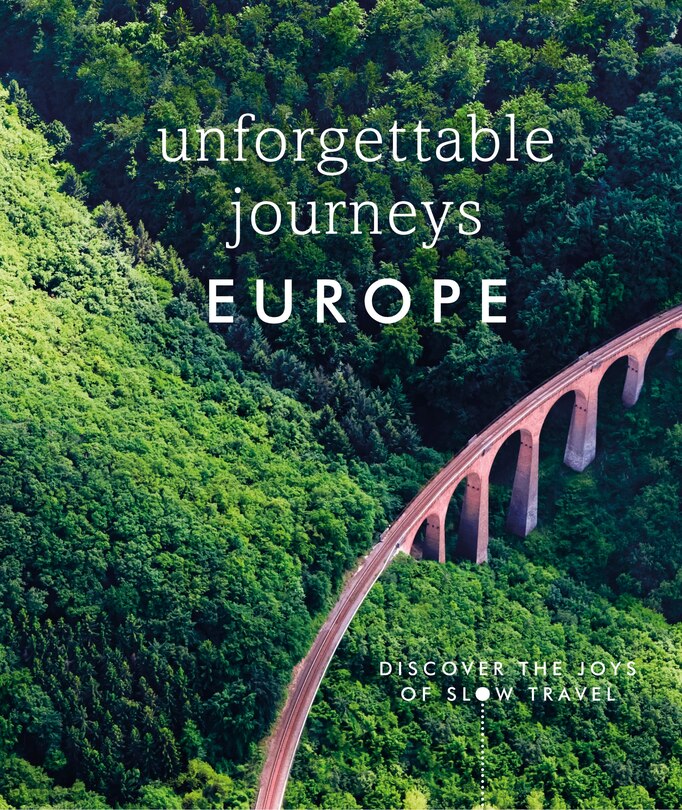 Front cover_Unforgettable Journeys Europe