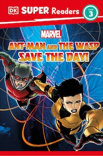 Couverture_DK Super Readers Level 3 Marvel Ant-Man and The Wasp Save the Day!