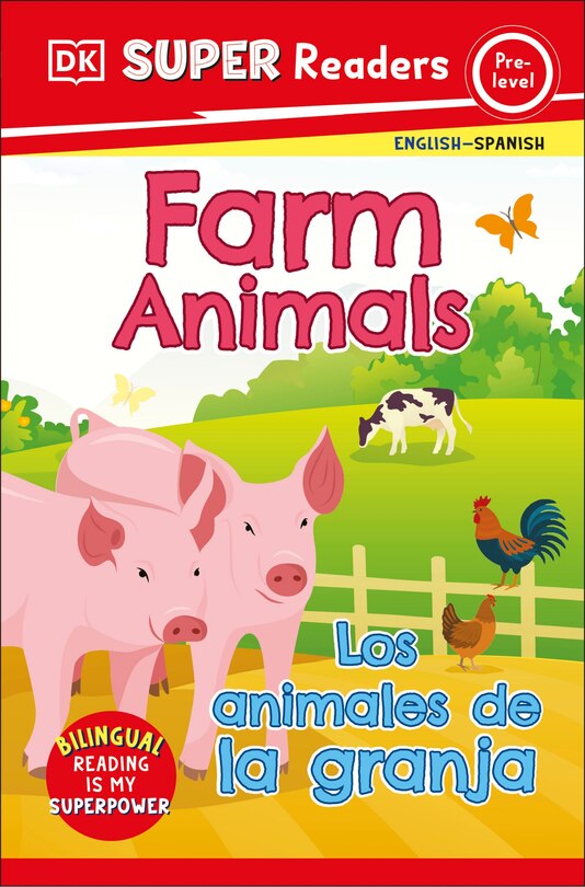 Couverture_DK Super Readers Pre-Level English-Spanish Bilingual Farm Animals â€“ Los animales de la granja