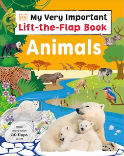Couverture_My Very Important Lift-the-Flap Book: Animals