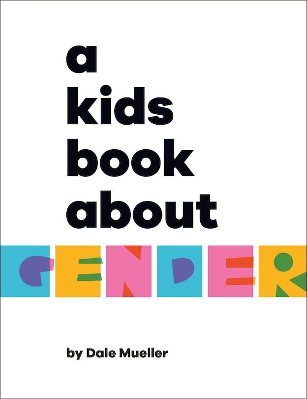 Front cover_A Kids Book About Gender