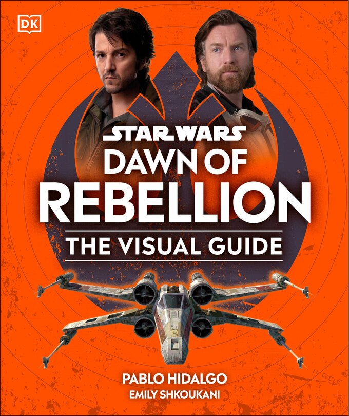 Couverture_Star Wars Dawn of Rebellion The Visual Guide