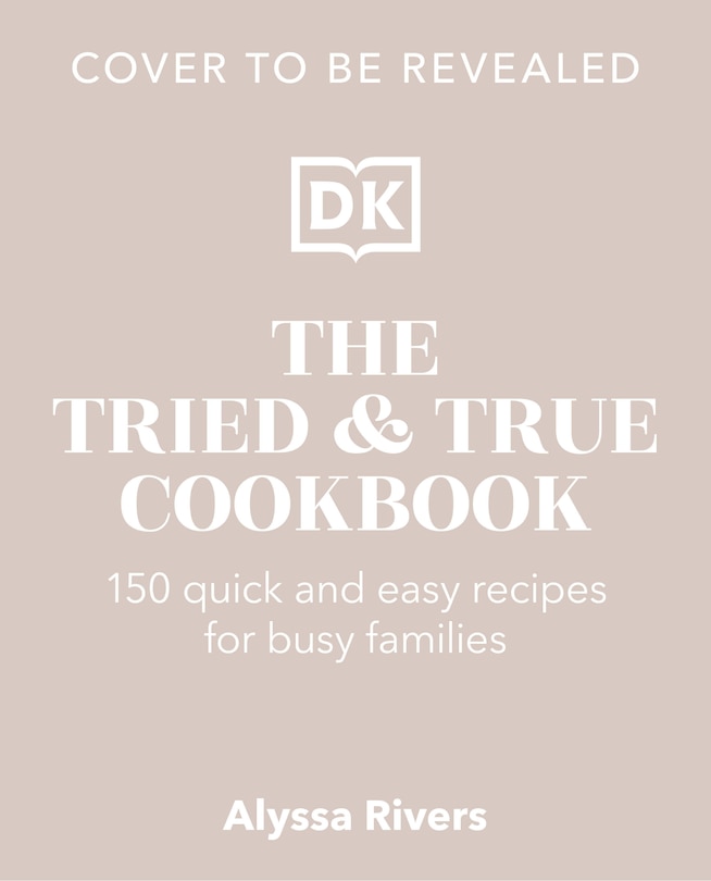 Front cover_The Tried & True Cookbook