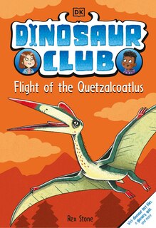 Couverture_Dinosaur Club: Flight of the Quetzalcoatlus