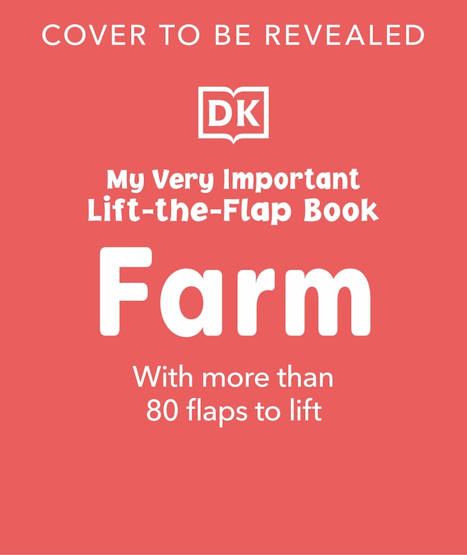 Couverture_My Very Important Lift-the-Flap Book Farm