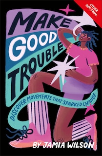 Couverture_Make Good Trouble