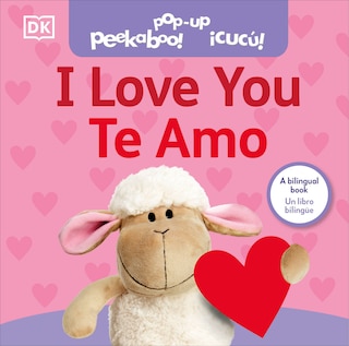Front cover_Bilingual Pop-Up Peekaboo! I Love You / Te amo